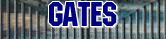 Gates